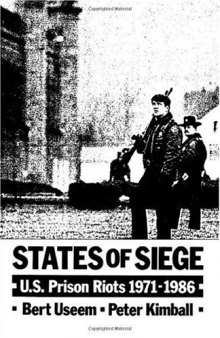 States of Siege: U.S. Prison Riots, 1971-1986
