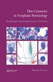 Flow Cytometry in Neoplastic Hematology: Morphologic-Immunophenotypic Correlation