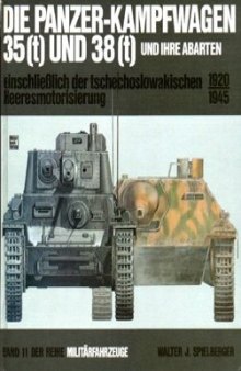 Panzerkampfwagen 35t u.38t und Ihre Abarten