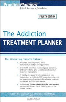 The Addiction Treatment Planner, 4th Edition (PracticePlanners)