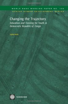 Changing the Trajectory: Education and Training for Youth in Democratic Republic of Congo (World Bank Working Papers)