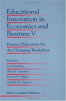 Educational Innovation in Economics and Business V: Business Education for the Changing Workplace