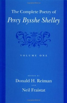 The complete poetry of Percy Bysshe Shelley. / Vol. 1
