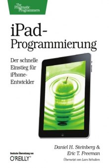 iPad-Programmierung: Der schnelle Einstieg für iPhone-Entwickler  