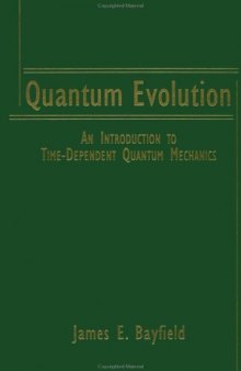 Quantum evolution: an introduction to time-dependent quantum mechanics