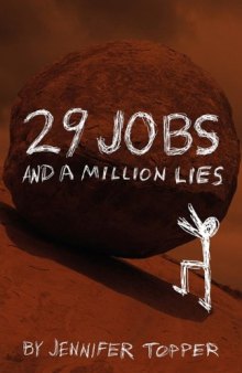 29 Jobs and a Million Lies