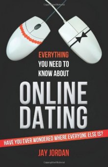 Everything You Need to Know About ONLINE DATING
