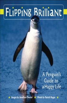 Flipping Brilliant: A Penguin's Guide to a Happy Life