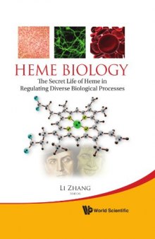 Heme Biology: The Secret Life of Heme in Regulating Diverse Biological Processes