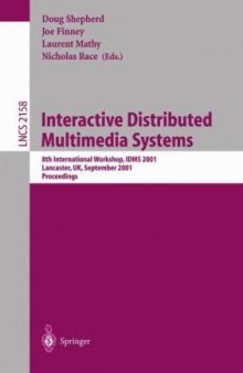 Interactive Distributed Multimedia Systems: 8th International Workshop, IDMS 2001 Lancaster, UK, September 4–7, 2001 Proceedings