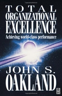 Total Organizational Excellence: Achieving World Class Performance