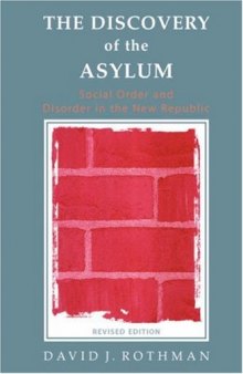 The Discovery of the Asylum (New Lines in Criminology)