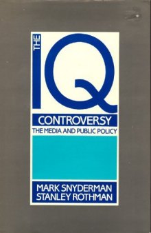 The I. Q. Controversy: The Media and Public Policy