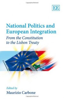 National Politics and European Integration: From the Constitution to the Lisbon Treaty
