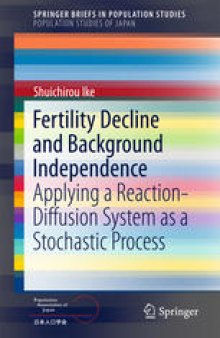 Fertility Decline and Background Independence: Applying a Reaction-Diffusion System as a Stochastic Process