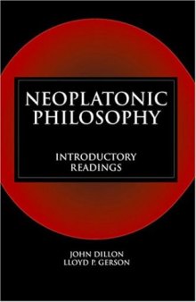Neoplatonic Philosophy: Introductory Readings  