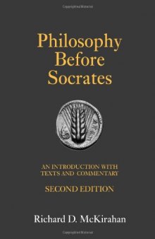 Philosophy Before Socrates, 2nd Edition: An Introduction with Texts and Commentary  