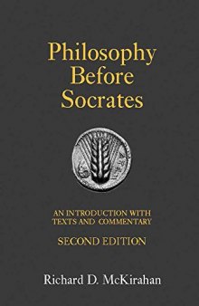Philosophy Before Socrates: An Introduction With Texts and Commentary: An Introduction With Texts and Commentary