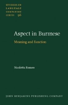 Aspect in Burmese: Meaning and function (Studies in Language Companion Series)