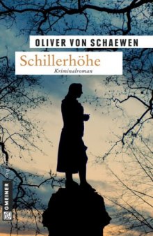 Schillerhöhe: Kriminalroman