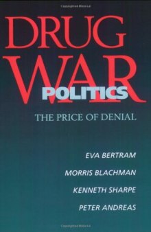 Drug war politics: the price of denial