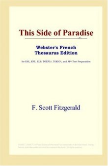 This Side of Paradise (Webster's French Thesaurus Edition)