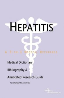 Hepatitis - A Medical Dictionary, Bibliography, and Annotated Research Guide to Internet References  