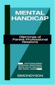 Mental Handicap - Dilemmas of Parent-Professional Relations