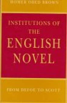 Institutions of the English novel from Defoe to Scott