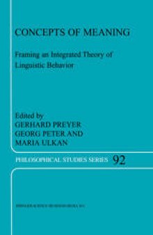 Concepts of Meaning: Framing an Integrated Theory of Linguistic Behavior