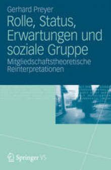 Rolle, Status, Erwartungen und soziale Gruppe: Mitgliedschaftstheoretische Reinterpretationen