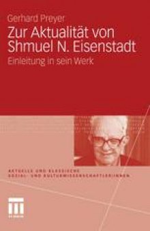 Zur Aktualität von Shmuel N. Eisenstadt: Einleitung in sein Werk