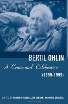 Bertil Ohlin: A Centennial Celebration (1899-1999)