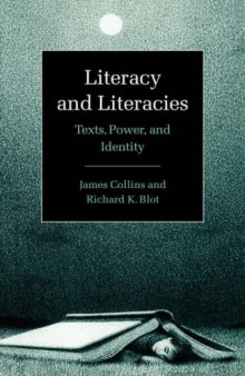 Literacy and Literacies: Texts, Power, and Identity (Studies in the Social and Cultural Foundations of Language)