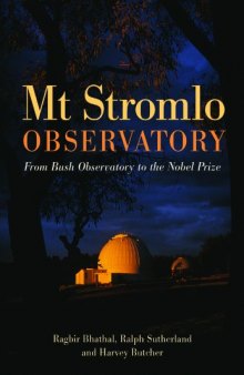 Mt Stromlo Observatory : from bush observatory to the Nobel Prize