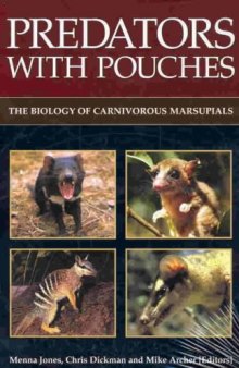Predators with Pouches: The Biology of Carnivorous Marsupials