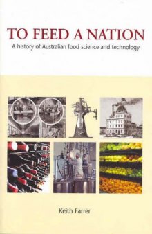 To Feed a Nation: A History of Australian Food Science and Technology