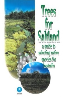 Trees for Saltland: A Guide to Selecting Native Species for Australia