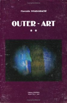Outer-Art, Vol. II:  the Worst Possible art in the World! (painting, drawings, collages, photos)