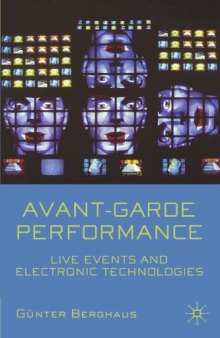 Avant-garde performance: live events and electronic technologies  