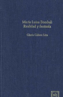 Maria Luisa Bombal, Realidad Y Fantasia (Scripta Humanistica, Volume 24)