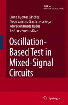Oscillation-Based Test in Mixed-Signal Circuits (Frontiers in Electronic Testing)