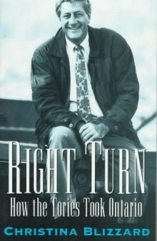 Right Turn: How the Tories Took Ontario