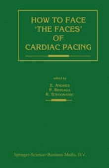 How to face ‘the faces’ of Cardiac Pacing