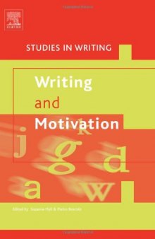 Writing and Motivation, Volume 19 (Studies in Writing) (Studies in Writing)