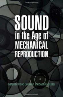 Sound in the Age of Mechanical Reproduction  