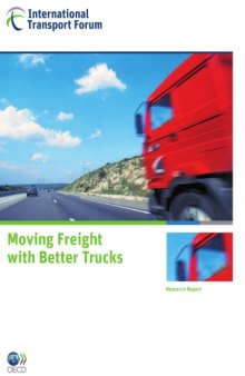 Moving Freight with Better Trucks: Improving Safety, Productivity and Sustainability