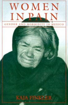 Women in Pain: Gender and Morbidity in Mexico