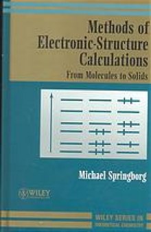Methods of electronic-structure calculations : from molecules to solids