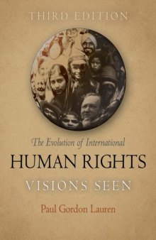 The Evolution of International Human Rights: Visions Seen
